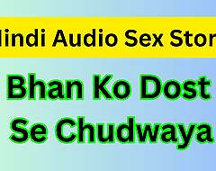 Bahan ki chudai dost se karwa di indian hawt pornography sex video in hindi audio